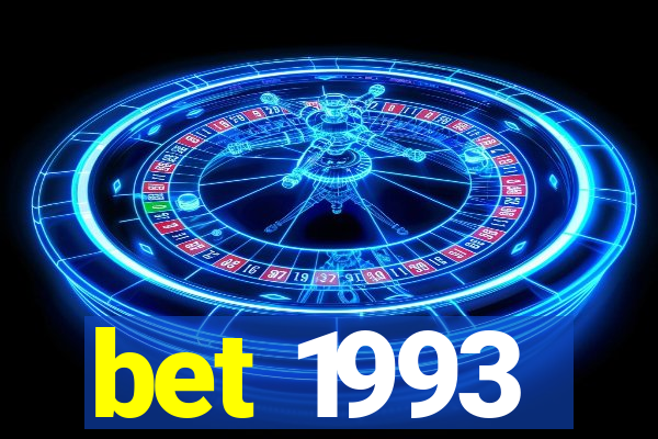 bet 1993